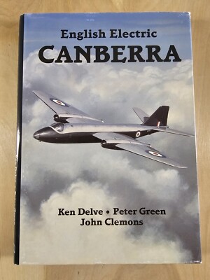 ENGLISH ELECTRIC CANBERRA Delve Green Clemons Illustrated Aircraft History VG HC