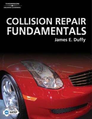 Collision Repair Fundamentals by James E Duffy: Used