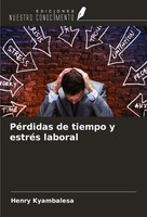 PéRdidas De Tiempo Y EstréS Laboral Henry Kyambalesa Taschenbuch Spanisch 2024