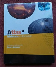 GEOLOGIA E ASTRONOMIA - TERRA E UNIVERSO ATLAS BIBLIOTECA MULTIMEDIALE - NUOVO!