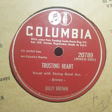 BILLY BROWN Trusting Heart/I Hope I Don't Live Long Enough To Lose You COLUMBIA