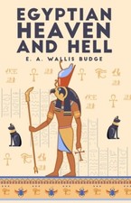 The Egyptian Heaven And Hell, Volume 1: The Book Am-Tuat Paperback