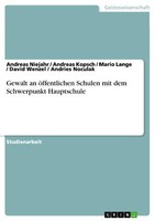 Gewalt An öFfentlichen Schulen Mit Dem Schwerpunkt Hauptschule | Buch | 97836566
