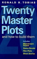 Twenty Master Plots: and How to Build Them by Tobias, Ronald B. Paperback Book