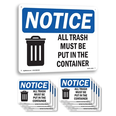 All Trash Must Be Put In The Container OSHA Notice Sign Or Decal - 5 or 10 Pack