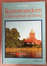 Kanuwandern in Schleswig-Holstein und Hamburg, Horst Teigeler