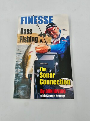 FINESSE BASS FISHING & THE SONAR CONNECTION By Don Iovino & George Kramer NEW 17