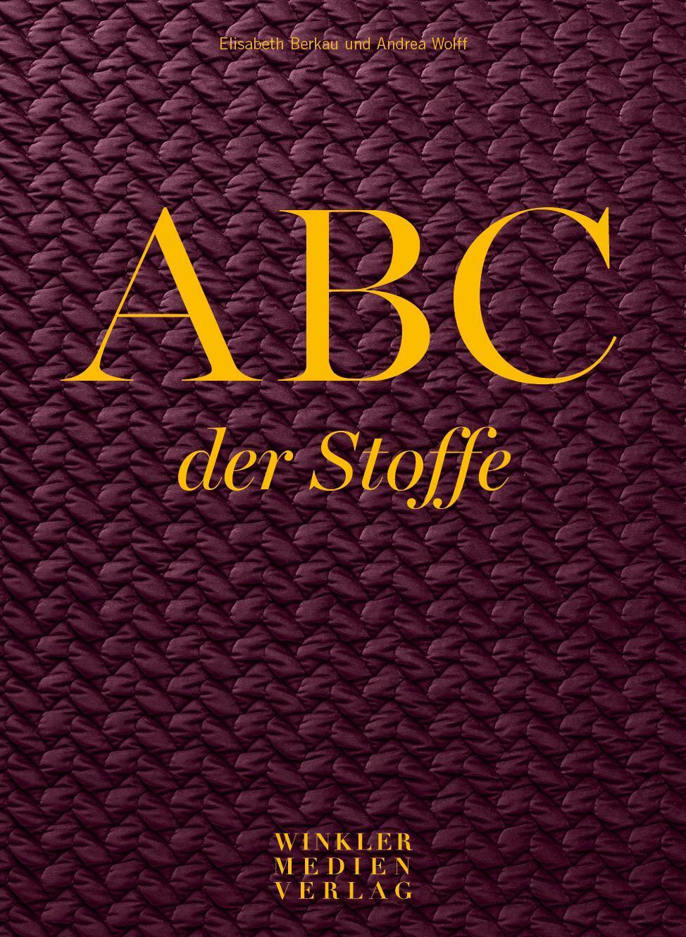 Thumbnail - Abc Der Stoffe | Elisabeth Berkau (u. A.) | Taschenbuch | Deutsch |