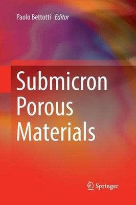 SUBMICRON POROUS MATERIALS by BETTOTTI, PAOLO Paperback Self Help Business