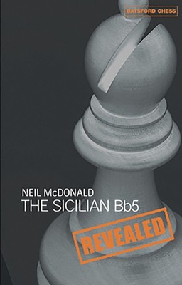 Neil McDonald Sicilian BB5 Revealed (Taschenbuch)