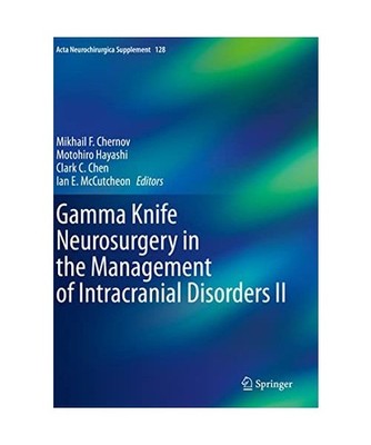 Gamma Knife Neurosurgery in the Management of Intracranial Disorders II