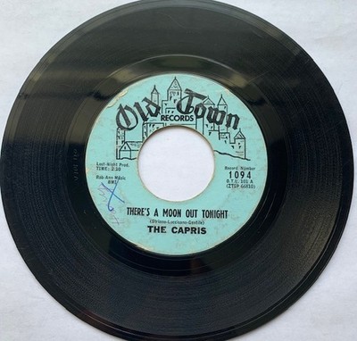 THE CAPRIS-OLDTOWN 1094-THERES A MOON OUT TONIGHT-INDIAN GIRL-7'' 1960 DOOWOP VG