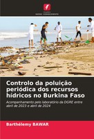 Controlo Da PoluiçãO PerióDica Dos Recursos HíDricos No Burkina Faso Bawar Buch