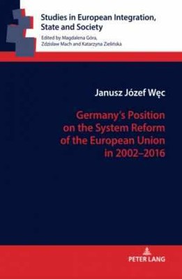Germany s Position on the System Reform of the - Hardcover, by Wec - Good