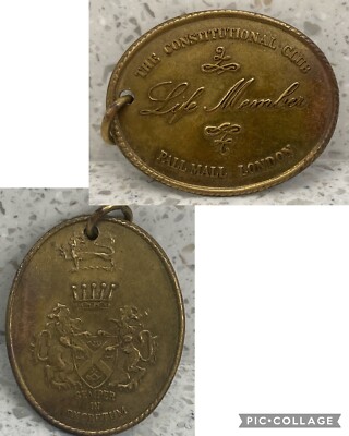 The Constitution Club Life Member Pall Mall London Brass Badge / Keychain