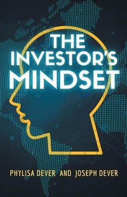 The Investor's Mindset by Phylisa Dever Paperback Book