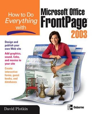 How to Do Everything with Microsoft Office FrontPage 2003 David P