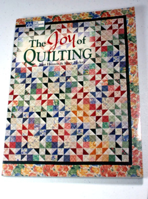 The Joy of Quilting by Hanson, Joan , softcover 275 pages
