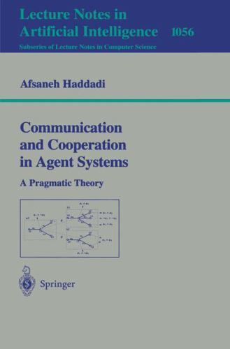 Lecture Notes in Computer Science Ser.: Communication and Cooperation ...
