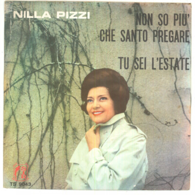 Nilla Pizzi Vinile 7'' 45 giri Non So Piu' Che Santo Pregare / Tu Sei L'Estate Nu