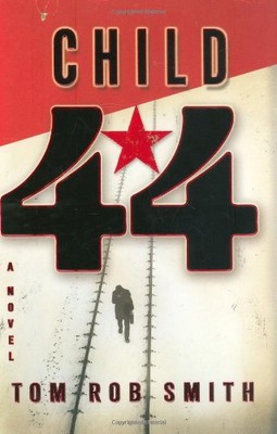 Child 44 by Smith, Tom Rob