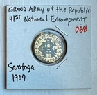 CIVIL WAR GAR 41st NATIONAL ENCAMPMENT BRASS MEDAL/TOKEN SARATOGA SPRINGS NY '07