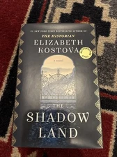 The Shadow Land by Elizabeth Kostova: Autographed Copy