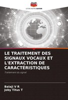 LE Traitement DES Signaux Vocaux ET L'extraction DE CaractÉRistiques R (U. A.)