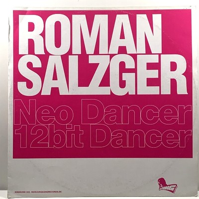 ROMAN SALZGER - NEO DANCER / 12BIT DANCER, King Kong Records KINGKONG 022, DE 96