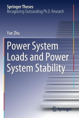 Power System Loads and Power System Stability by Yue Zhu (English) Paperback Boo