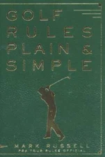Golf Rules Plain  Simple - Paperback By Mark Russell - GOOD