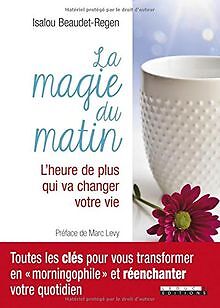 La magie du matin : L'heure de plus qui va changer votre... | Buch | Zustand gut