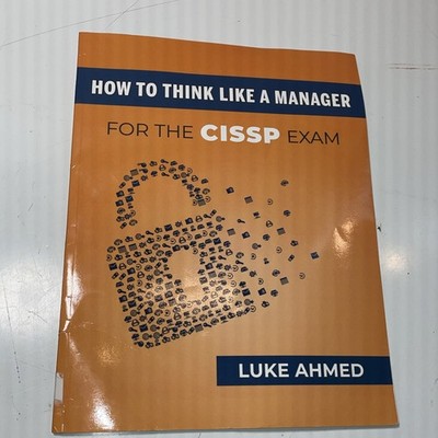 How To Think Like A Manager for the CISSP(c21)