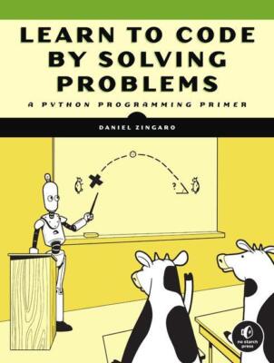 Learn to Code by Solving Problems | Buch | 9781718501324
