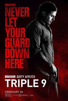 TRIPLE 9 POSTER CASEY AFFLECK WOODY HARRELSON KATE WINSLET CHIWETEL EJIOFOR