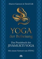Yoga der Befreiung: Das Praxisbuch des JIVAMUKTI ... | Buch | Zustand akzeptabel