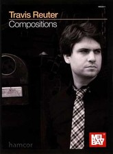 Travis Reuter Compositions Musical Score Guitar Piano Bass Sax Jazz