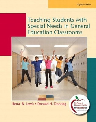 Teaching Students with Special Needs in General Education Classrooms (8th Ed...
