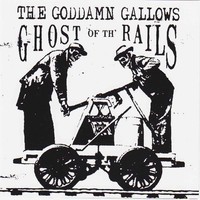 Goddamn Gallows - Ghost Of Th Rails - Cd - F72Z
