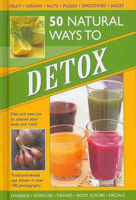 50 Natural Ways to Detox by Tracey Kelly (Hardback Book)