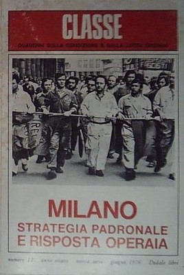  MILANO STRATEGIA PADRONALE E RISPOSTA OPERAIA  