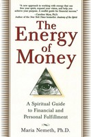 The Energy Of Money | A Spiritual Guide To Financial And Personal Fulfillment
