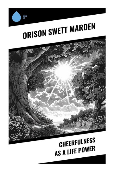 Orison Swett Marden | Cheerfulness As A Life Power | Taschenbuch | Englisch-image
