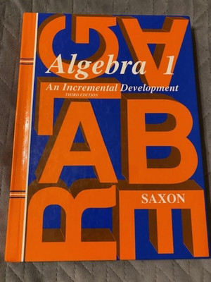Saxon Algebra 1 - An Incremental Development -Hardcover Textbook - Third Edition