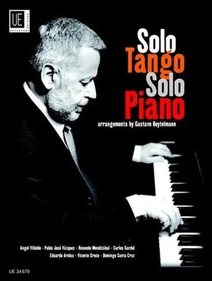 Solo Tango Solo Piano 10 beliebte argentinische Tangos. Band 1. für Klavier.