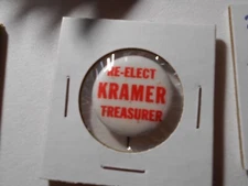 1" Kramer Treasurer unknown location cello pinback button