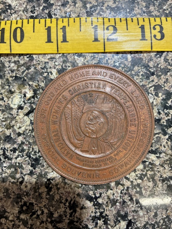 50th Anniversary National Woman’s Christian Temperance Union Medal