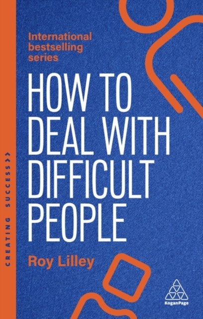 How to Deal with Difficult People by Roy Lilley (Paperback Book)