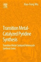 Transition Metal-Catalyzed Pyridine Synthesis | Xiao-Feng Wu | Taschenbuch
