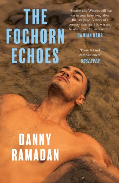 The Foghorn Echoes by Danny Ramadan (Paperback Book)